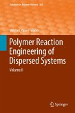 Polymer Reaction Engineering of Dispersed Systems (eBook, PDF)