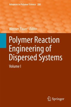 Polymer Reaction Engineering of Dispersed Systems (eBook, PDF)