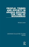 People, Tribes and Society in Arabia Around the Time of Muhammad