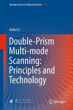Double-Prism Multi-mode Scanning: Principles and Technology (eBook, PDF) - Li, Anhu