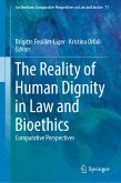 The Reality of Human Dignity in Law and Bioethics (eBook, PDF)