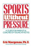 Sports Without Pressure