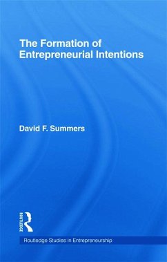 Forming Entrepreneurial Intentions - Summers, David F