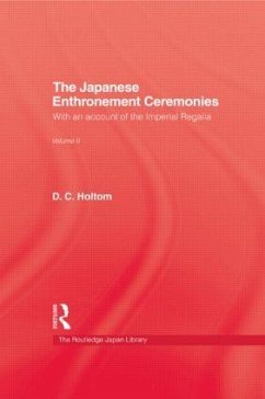 Japanese Enthronement Ceremonies - Holtom, D C