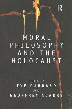 Moral Philosophy and the Holocaust - Garrard, Eve; Scarre, Geoffrey