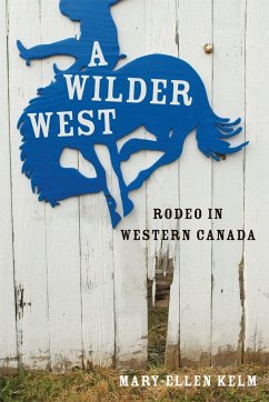 A Wilder West - Kelm, Mary-Ellen