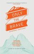 Only the Brave - Bild 1