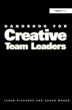 Handbook for Creative Team Leaders - Rickards, Tudor; Moger, Susan