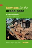 Services for the Urban Poor: Section 4. Technical Guidelines for Planners and Engineers