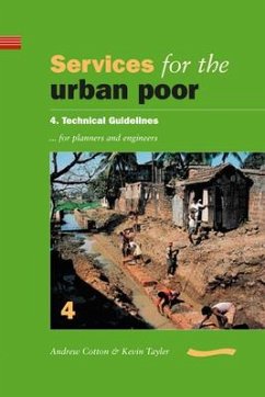 Services for the Urban Poor: Section 4. Technical Guidelines for Planners and Engineers - Cotton, Andrew