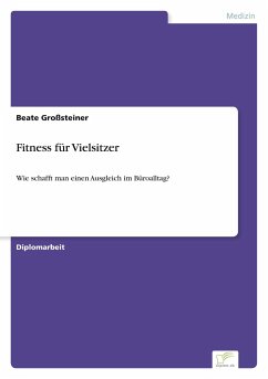 Fitness für Vielsitzer - Großsteiner, Beate