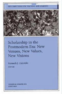 Scholarship in the Postmodern Era: New Venues, New Values, New Visions