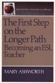 First Step on the Longer Path Becoming an ESL Teacher