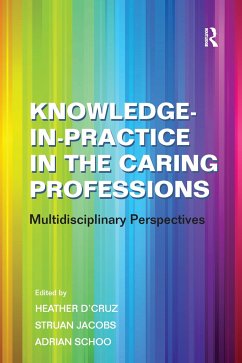 Knowledge-in-Practice in the Caring Professions - Jacobs, Struan