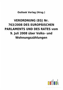 VERORDNUNG (EG)Nr. 763/2008DES EUROPÄISCHEN PARLAMENTS UND DES RATES vom 9.Juli 2008 über Volks- und Wohnungszählungen