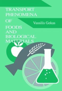 Transport Phenomena of Foods and Biological Materials - Gekas, Vassilis