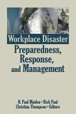 Workplace Disaster Preparedness, Response, and Management Workplace Disaster Preparedness, Response, and Management