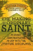 The Making of An Ordinary Saint