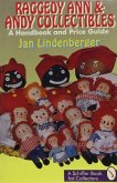 Raggedy Ann and Andy Collectibles: A Handbook and Priceguide