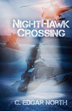 Nighthawk Crossing: Volume 1 - North, C. Edgar