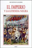 El imperio y la Leyenda negra (eBook, ePUB)