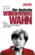 Der deutsche Willkommenswahn (eBook,... - Bild 1