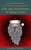 Life and Adventures of Santa Claus (Feathers Classics) (eBook, ePUB)