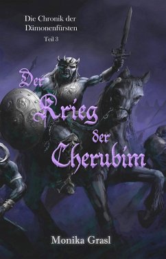 Der Krieg der Cherubim / Die Chronik der Dämonenfürsten Bd.3 (eBook, ePUB) - Grasl, Monika