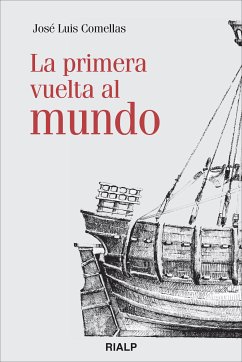 La primera vuelta al mundo (eBook, ePUB) - Comellas García-Lera , José Luis