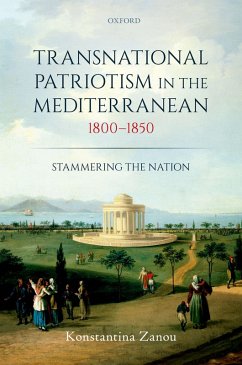 Transnational Patriotism in the Mediterranean, 1800-1850 (eBook, PDF) - Zanou, Konstantina