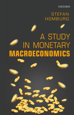 A Study in Monetary Macroeconomics (eBook, PDF) - Homburg, Stefan