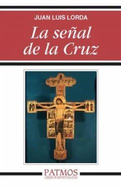 La señal de la Cruz (eBook, ePUB) - Lorda Iñarra, Juan Luis