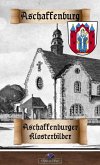 Aschaffenburger Klosterbilder (eBook, ePUB)