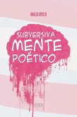 Subversivamente Poético (eBook, ePUB)