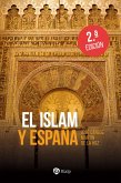 El Islam y España (eBook, ePUB) El Islam y España (eBook, ePUB)