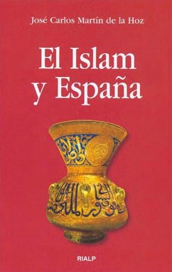 El Islam y España (eBook, ePUB) - Martín de la Hoz, José Carlos