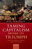 Taming Capitalism before its Triumph (eBook, PDF)