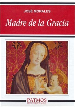 Madre de la gracia (eBook, ePUB) - Morales Marín, José