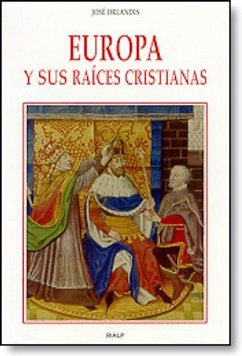 Europa y sus raíces cristianas (eBook, ePUB) - Orlandis Rovira , José