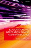 Explanation and Integration in Mind and Brain Science (eBook, PDF)