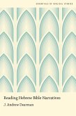 Reading Hebrew Bible Narratives (eBook, PDF) Reading Hebrew Bible Narratives (eBook, PDF)