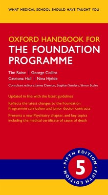 Oxford Handbook for the Foundation Programme (eBook, PDF) - Raine, Tim; Collins, George; Hall, Catriona; Hjelde, Nina