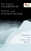 Wale und Nachtfalter (eBook, ePUB)