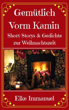 Gemütlich vorm Kamin (eBook, ePUB) - Immanuel, Elke