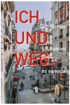 ICH UND WEG (eBook, ePUB) - Richter, Gert