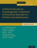 Unified Protocols for Transdiagnostic Treatment of Emotional Disorders in Children and Adolescents (eBook, PDF)