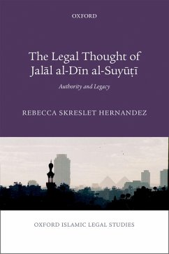The Legal Thought of Jalal al-Din al-Suyu¿i (eBook, PDF) - Hernandez, Rebecca