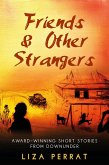 Friends & Other Strangers Award-winning Short Stories From Downunder (eBook, ePUB)