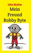 Mein Freund Robby Byte (eBook, ePUB) - Bild 1