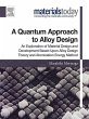 A Quantum Approach to Alloy Design... - Bild 1